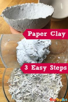 three steps to make paper clay with text overlay that says, 3 easy steps