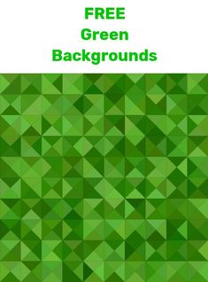 a green background with triangles and text that reads, free green backgrounds for photoshopping