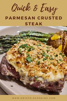 steak and asparagus on a white plate with text overlay that reads quick & easy parmesan crusted steak