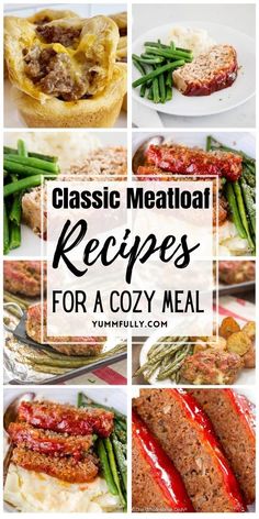 classic meatloaf recipe collage with text overlay that reads classic meatloaf recipes for a cozy meal