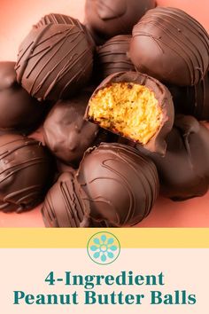 chocolate covered peanut butter balls stacked on top of each other with the words, 4 ingredient peanut butter balls