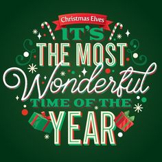 christmas quote on green background that says it's the most wonderful time of the year