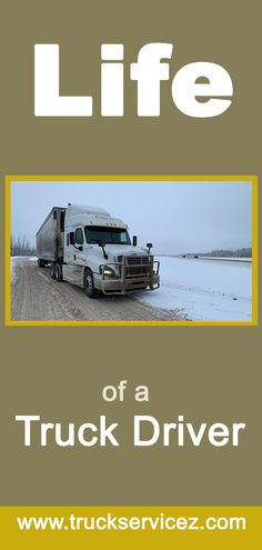 a truck driving down a snow covered road with the words life written in front of it