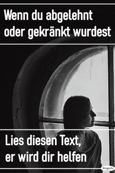 Du hast eine Zurückweisung oder Kränkung ertrage? Lies diesen Text #ablehnung #kränkung #verletzt #psychologie #einsam #zurückweisung #gekränkt #verletzung #abfuhr #schlussstrich #abschied #liebe #partner #verletzt #selbstliebe #liebeskummer #selbstfürsorge #akzeptanz #mentaltraining #psyche #mensch #fakten #menschen #traurigkeit #selbstwertgefühl #stärken #verbessern #selbstwert #selbstbewusstsein #loslassen #achtsamkeit #tipps #honigperlen Strong Quotes, What Is Love, Better Life, The Words, Coaching, Meditation, Spirituality