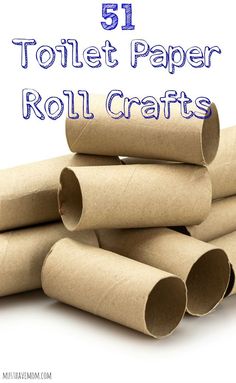 five toilet paper roll crafts with the words, 5 toilet paper roll crafts