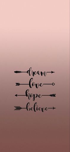 the words dream, love and hope are drawn in black ink on a pink background