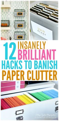 the top ten genius ways to banish paper clutter