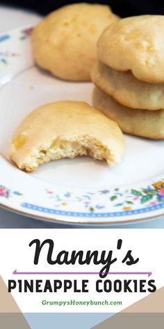 three cookies on a plate with the words nanny's pineapple cookies above them