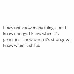 the words i may not know many things, but i know energy