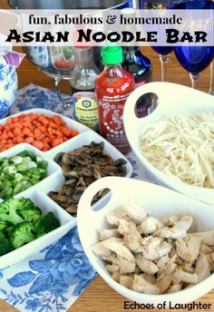 Make An Asian Noodle Bar - Echoes of Laughter Soup Bar, Ramen Bar, Mexican Salads, Asian Dinners, Chinese Vegetables, Picky Eaters Kids, Asian Noodle, Noodle Bar, Food Bar