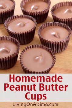 chocolate peanut butter cups on a wooden table with text overlay that reads homemade peanut butter cups