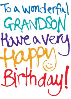 a birthday card with the words to a wonderful grandson have a very happy birthday