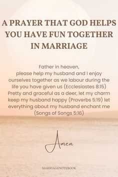 an image with the words prayer that god helps you have fun together in marriage