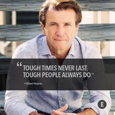 a man sitting on top of a wooden bench next to a quote that says tough times never last tough people always do