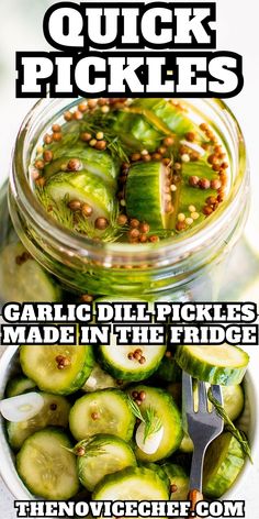 pickled cucumbers in a glass jar with text overlay that reads quick pickles garlic dill pickles made in the fridge