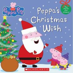 peppa pig peppa's christmas wish book with peppa and pig on the cover