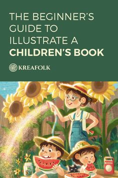 the beginner's guide to illustrated children's book