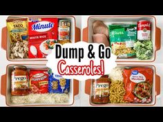 three containers filled with different types of food and the words dump & go casseroles