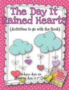 the day it rained hearts activities to go with the book