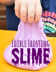 a child holding onto a purple shoe with the words edible frosting slime on it