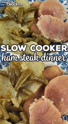 slow cooker ham steak dinner on a blue and white plate