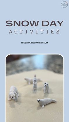 snow day activities for kids to play with and learn how to make their own animals