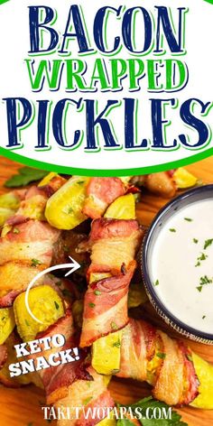 bacon wrapped pickles with ranch dressing on the side