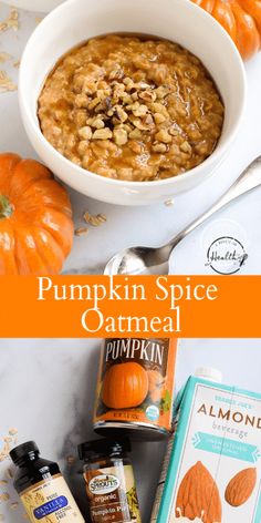 pumpkin spice oatmeal in a white bowl next to an orange pumpkin and other ingredients