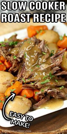 slow cooker roast recipe on a plate with carrots and potatoes in gravy