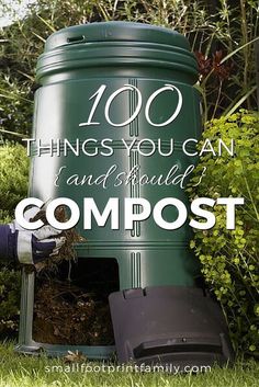 the words, 100 things you can and should't compost easy gardening ideas