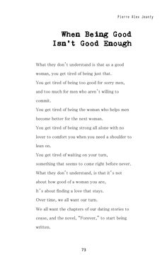 a poem written in black and white with the words, when being good isn't good