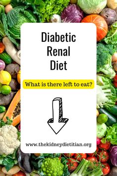 Encouraged to follow both the diabetic diet AND renal diet? Navigating these diets for your diabetes or chronic kidney disease can seem intimidating! Learn how to eat well with regards to your kidney health and blood sugar management! Renal Diet Food List, Diet For Diabetics