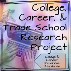 a poster with the words college, career and trade school research project