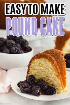 an easy to make pound cake with fresh berries on the plate and in the background