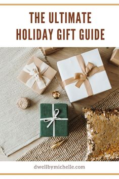 the ultimate holiday gift guide with presents and gifts around it, including a present box