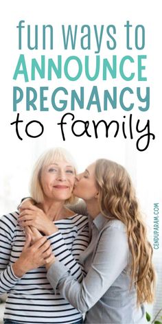 two women kissing each other with the words fun ways to announce pregancy to family