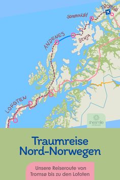 a map with the words traumrise north - norway on it