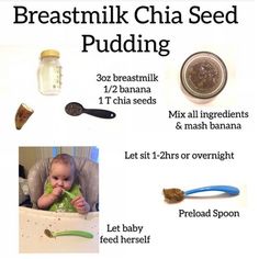 a baby in a highchair eating food with the words breast milk chia seed pudding