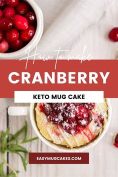 cranberry keto mug cake with powdered sugar and fresh cherries in the background