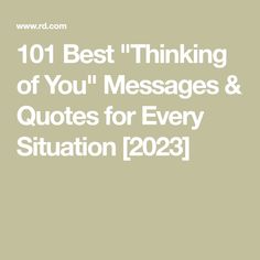 the words 101 best thinking of you messages and quotes for every situation