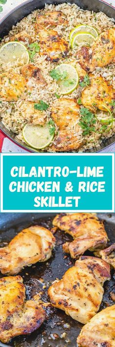 chicken and rice skillet with the words, cilantro lime chicken and rice skillet