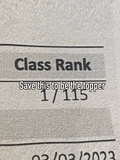 a close up of a piece of paper with the words class rank and save this to be the topper