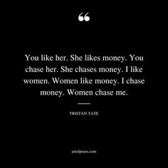 a woman is shown with the quote you like her she likes money