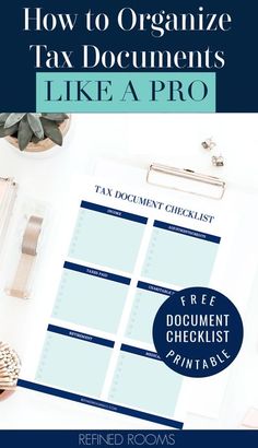 a printable tax checklist with the title how to organize tax documents like a pro