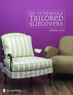 two chairs in front of a purple wall with the words do it yourself tailored slipovers