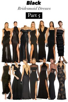 the black bridesmaid dresses are all in different styles and colors, including one with high slits