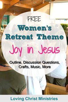 women's retreat theme with the words joy in jesus on it and an image of people