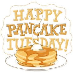 a pancake on a plate with the words happy pancake tuesday