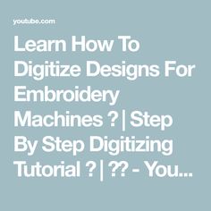 Learn How To Digitize Designs For Embroidery Machines 🤓 | Step By Step Digitizing Tutorial 🧵 | 👍🏽 How To Digitize Embroidery, Embroidery For Beginners Tutorials, Step By Step Embroidery, Digitizing Embroidery, Embroidery Digitizing Software, Embroidery Instructions, Singer Machine, Embroidery Beginner, Beginner Hand Embroidery