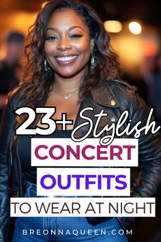 a woman smiling with the words 25 stylish concert outfits to wear at night